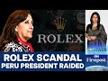 Perus rolex case police raids president boluartes house  vantage with palki sharma