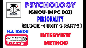 #IGNOU MPC 003||#M. A||#Personality|#Interview Method||#Block 4|#Unit 3|#Part 3