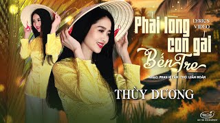 MV LYRIC- PHẢI LÒNG CON GÁI BẾN TRE -TRÌNH BÀY - THÙY DƯƠNG - YouTube