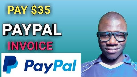 how to pay $35 USD paypal invoice that is exactly what i showed in this video
