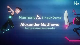 Harmony 22 1Hour Demo | HARMONY 22