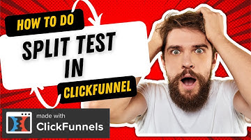 How To Do Split Test in ClickFunnel | Tutorial