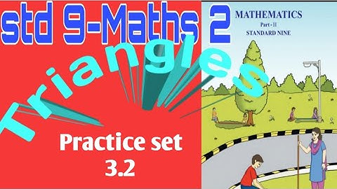 std 9|Maths 2| Triangles| practice set 3.2 |semi English| nineth geometry Practice set 3.2