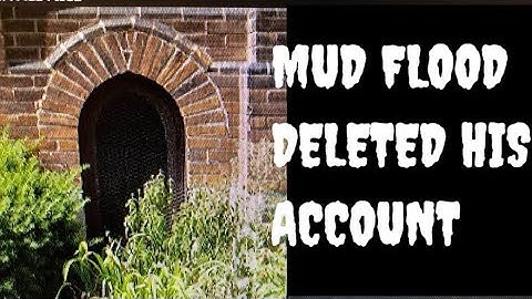 Mud flood channel is gone