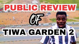 Government Allocated C Of O Estate Facing Lekki Epe: Public Review of Tiwa Garden 2, Ibeju Lekki