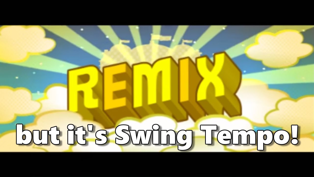 Final Remix but it's in Swing Tempo