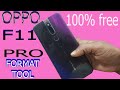 OPPO F11 PRO FORMAT TOOL 100% FREE