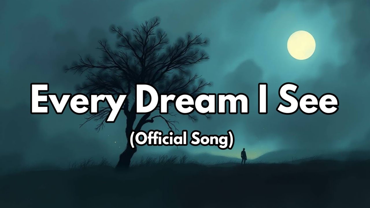 Guarda Every Dream I See | Emotional Song of Hope and Longing | Official Lyrics su YouTube Guarda Every Dream I See | Emotional Song of Hope and Longing | Official Lyrics su YouTube