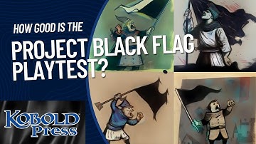 Project Black Flag first playtest review: Kobold Press