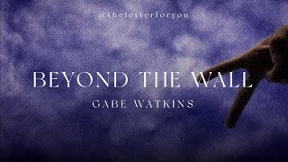 Gabe Watkins - 'Beyond The Wall' (Ready, Set, Love OST) Lyric Video Resimi