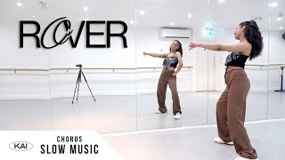 KAI (카이) - 'Rover' - Dance Tutorial - SLOW MUSIC & MIRROR (Chorus)