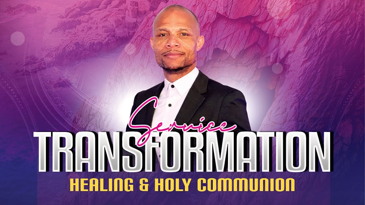 Transformation Service - Healing And Holy Communion - YouTube