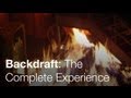 Backdraft  the complete experience  universal studios hollywood
