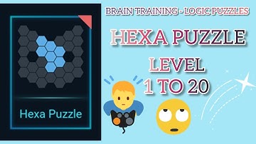 HEXA PUZZLE LEVEL 1 TO 20 | BRAIN TRAINING - LOGIC PUZZLES | #braintraining #brainpuzzle #youtube