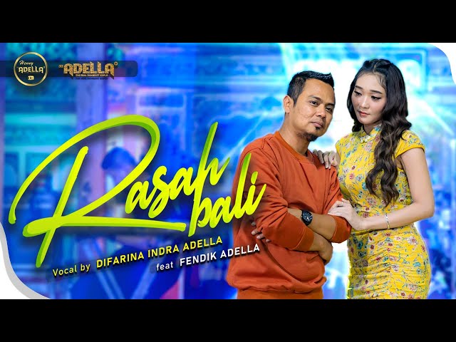 RASAH BALI - Difarina Indra Adella ft Fendik Adella - OM ADELLA class=