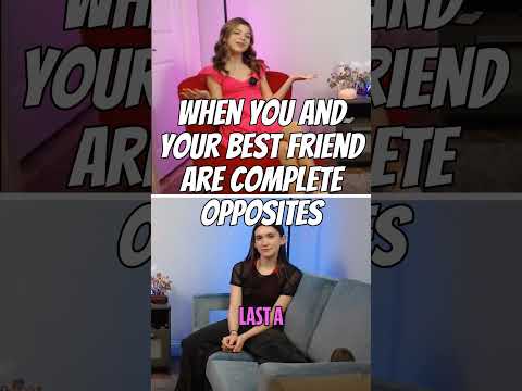 When your best friend is your opposite #bff #teen #advice #shorts