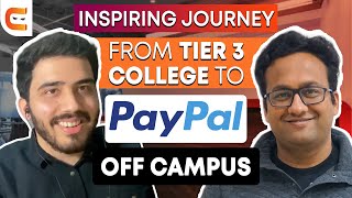 Tier 3 College to PayPal Software Engineer | Inspiring Journey of Maanak