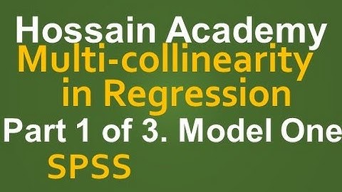 Multicollinearity in Regression. Model One. Part 1 of 3. SPSS