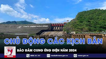 EVN chủ động các kịch bản bảo đảm cung ứng điện năm 2024
