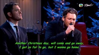 Video thumbnail of "Home - Blake Shelton & Michael Bublé [lyrics](live on Michael Bublé : Home for the Holidays 2012)"