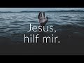 JESUS, ich brauche Dich so sehr | Bibelverse zu den Worten Jesu