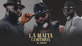 El Vecino  La Mafia Continúa (OFFICIAL VIDEO)