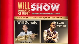 Evan Taylor on Will Donato and Friends Episode 36