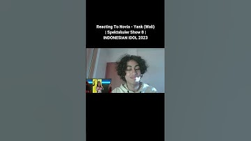 Reacting To Novia - Yank (Wali) | Spektakuler Show 8 | INDONESIAN IDOL 2023