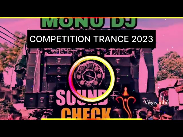 DJ MONU BEST COMPETITION TRANCE | 2023 NEW COMPETITION TRANCE! class=