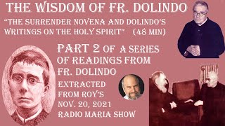 The Wisdom of Fr. Dolindo Part 2 -- The Surrender Novena and Fr. Dolindo on the Holy Spirit