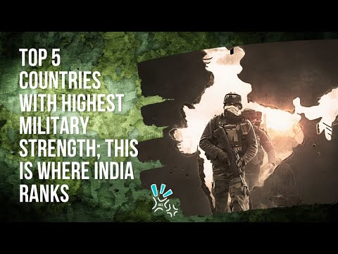 Top 5 Countries With Highest Military Strength; This Is Where India Ranks