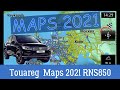 Navigation update maps 2021 for Volkswagen Touareg RNS850