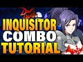 DNF Duel Inquisitor Combos - DNF Duel Inquisitor Combo Tutorial