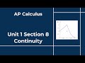 AP Calculus - Unit 1 - Section 8 - Continuity
