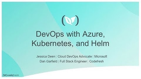 DevOps with Azure, Kubernetes, and Helm