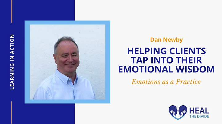 Helping Clients Tap Into Their Emotional Wisdom wi...