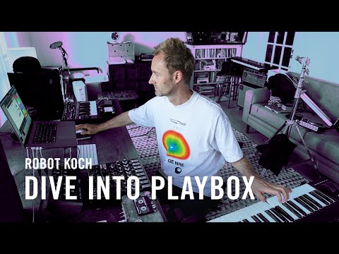 Inside PLAYBOX with Robot Koch | Native Instruments