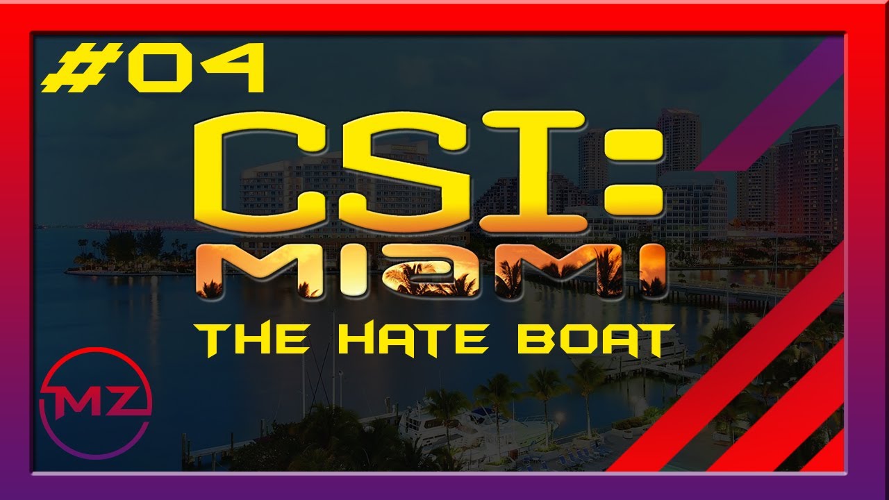 CSI Miami 04 The Hate Boat YouTube
