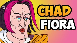 The Life of A Fiora Chad