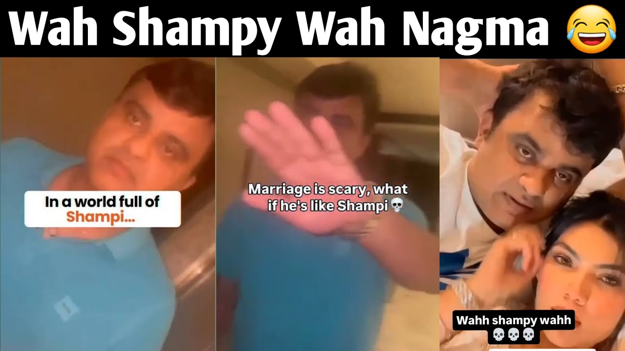 Shampy Wah Shampy Wah Memes 😂 | Wah Nagma Wah Wah Shampy Viral Reels - YouTube