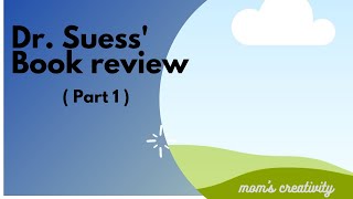 Dr. Suess' books review (part-1)| 2 to 6 years old kids books review|