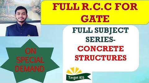 FULL RCC FOR GATE | GATE FULL SUBJECT SERIES | CONCRETE STRUCTURES