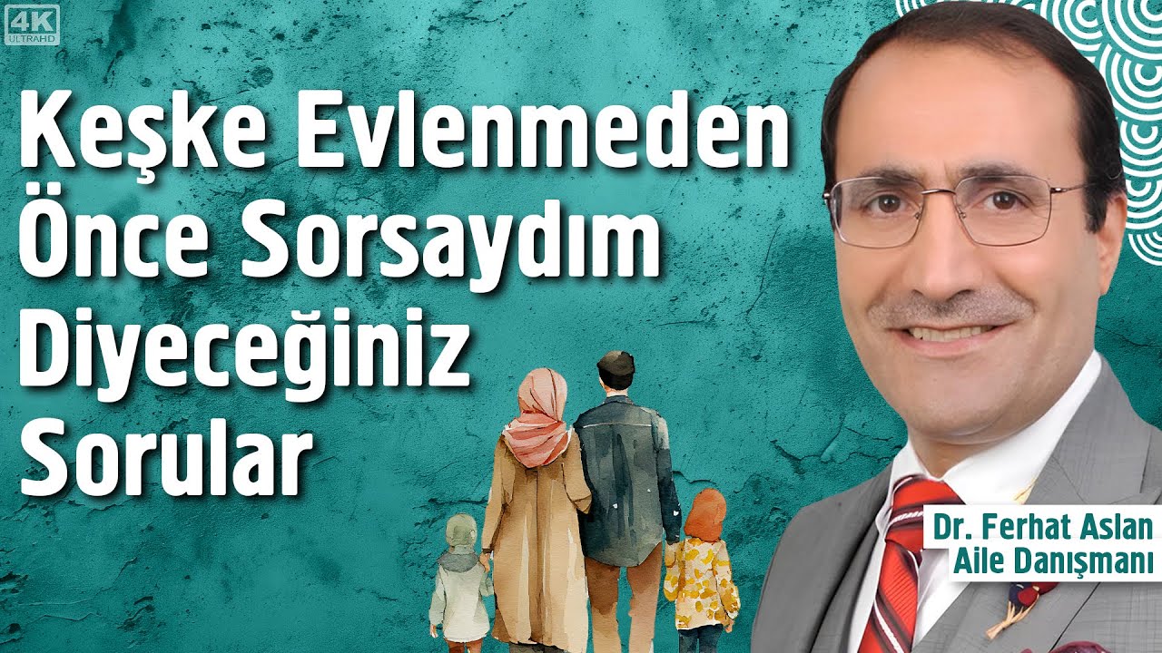 Eş Adayınız İçin En İyi Soru - Dr. Ferhat Aslan