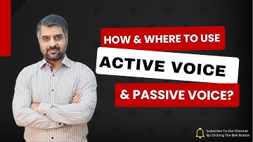How & Where To Use Active Voice & Passive Voice? | The Secrets of Writing | CSP Waqar Hassan | WHI
