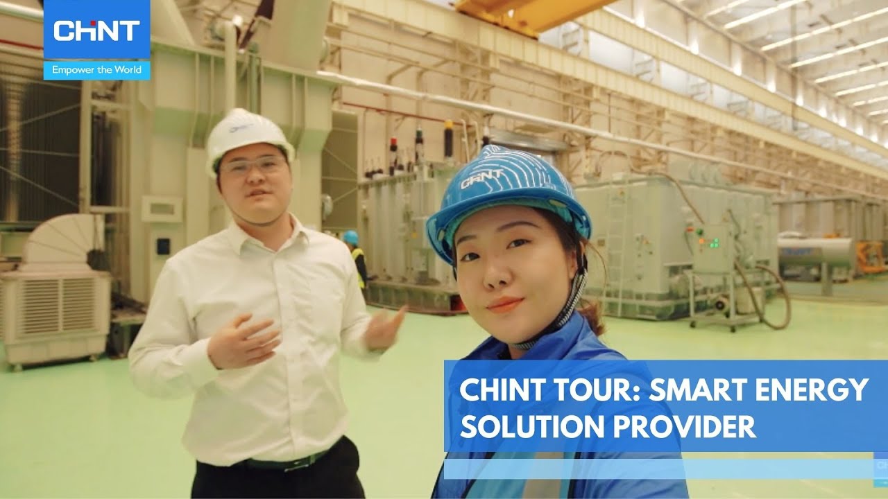 CHINT Tour: Smart Energy Solution Provider