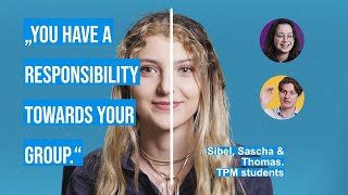 TU Delft - Being a student… Unlocking TPM students – Sibel, Thomas and Sascha (4/4)