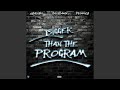 Bigger Than The Program Feat PF James Ybroski mp3