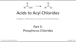 Acids to Acyl Chlorides, Part 3: Phosphorus Chlorides