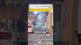 At least 40 children evacuated as Israeli forces fire tear gas at Ramallah Hospital