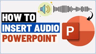 How to Insert Audio in PowerPoint